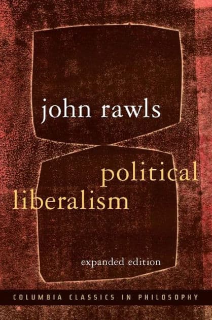Political Liberalism by John Rawls