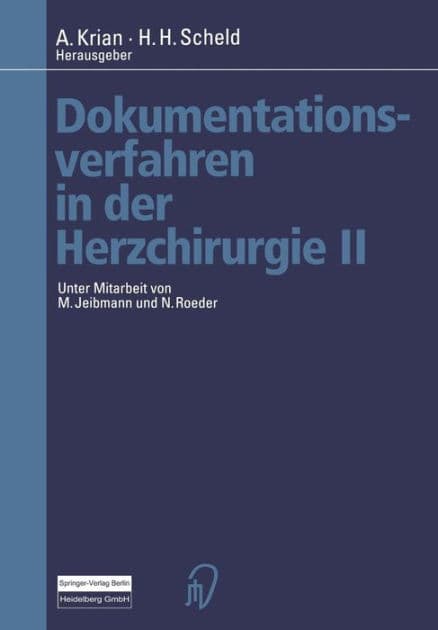 Dokumentationsverfahren in der Herzchirurgie II by A. Krian