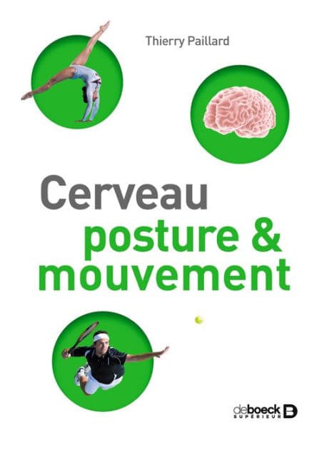 Cerveau posture et mouvement by Thierry Paillard