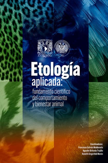 Etología aplicada: fundamento científico del comportamiento y bienestar animal by Francisco Galindo Maldonado