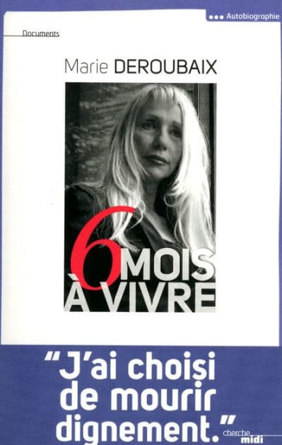 Six mois à vivre by Marie Deroubaix
