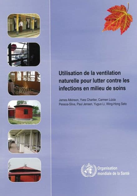 Utilisation de la ventilation naturelle pour lutter contre les infections en milieu de soins by J. Atkinson