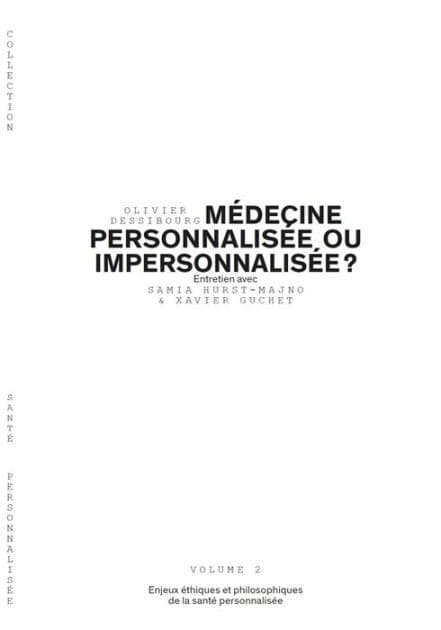 Médecine personnalisée ou impersonnalisée ? - Volume 2/6: Enjeux éthiques et philiosophiques de la santé personnalisée by Olivier Dessibourg