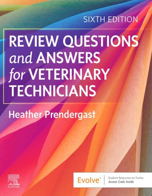 Review Questions and Answers for Veterinary Technicians E-Book: Review Questions and Answers for Veterinary Technicians E-Book by RVT Prendergast BS