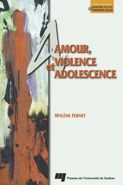 Amour, violence et adolescence by Mylène Fernet