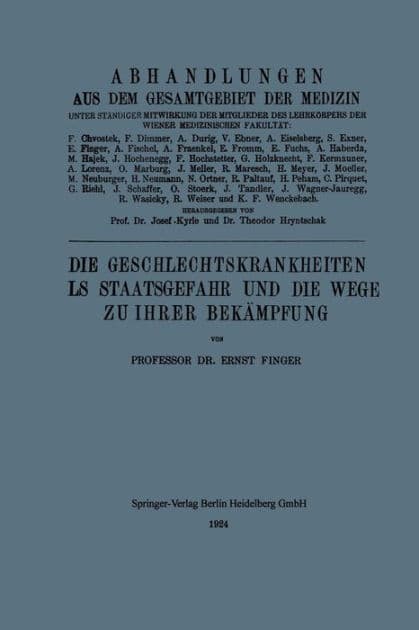 Die Geschlechtskrankheiten als Staatsgefahr und die Wege zu ihrer Bekï¿½mpfung by Ernest Finger