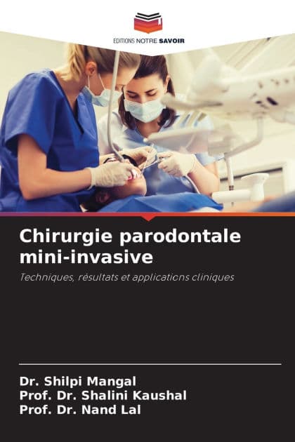 Chirurgie parodontale mini-invasive by Shilpi Mangal