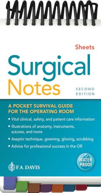 Surgical Notes: A Pocket Survival Guide for the Operating Room by Susan D. Sheets CST