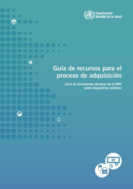 Guía de recursos para el proceso de adquisición by World Health Organization