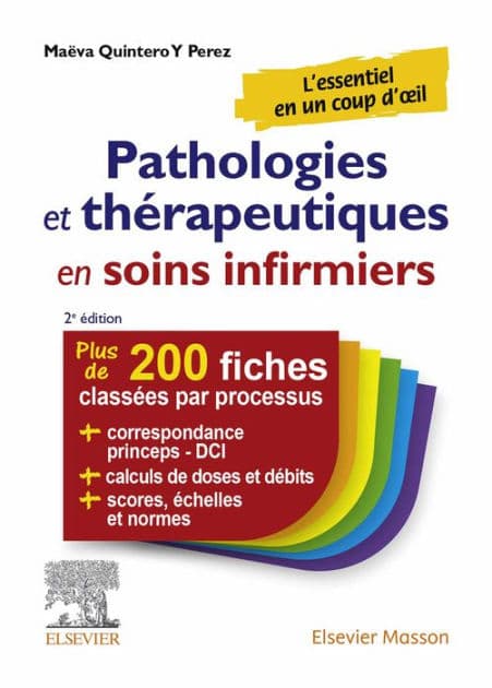 Pathologies et thérapeutiques en soins infirmiers: 215 fiches classées par processus by Kim Tao Maëva Quintero Y Perez