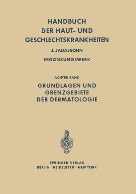 Grundlagen und Grenzgebiete der Dermatologie by Adolf H. Gottron
