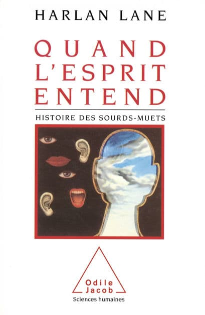 Quand l'esprit entend: Histoire des sourds-muets by Harlan Lane