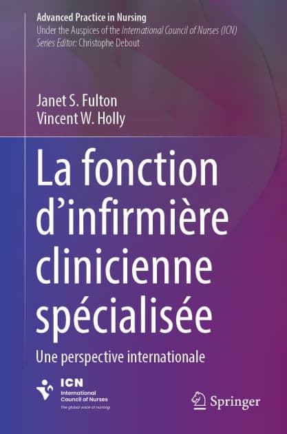 La fonction d'infirmière clinicienne spécialisée: Une perspective internationale by Janet S. Fulton
