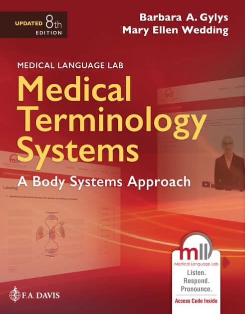 Medical Terminology Systems Updated: A Body Systems Approach: A Body Systems Approach by Barbara A. Gylys MEd