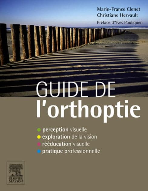 Guide de l'orthoptie by Marie-France Clenet