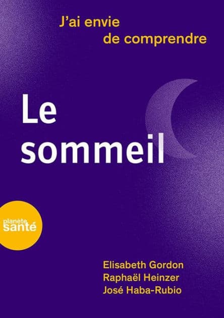 J'ai envie de comprendre. Le sommeil by Elisabeth Gordon