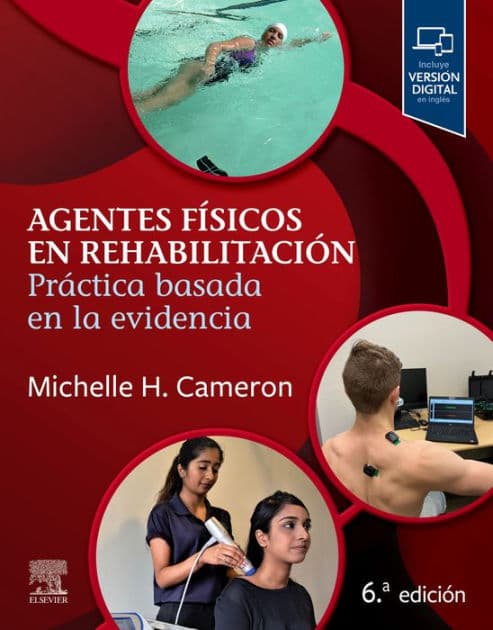 Agentes físicos en rehabilitación: Práctica basada en la evidencia by PT Cameron MD