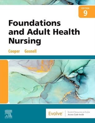 Foundations and Adult Health Nursing by Kim Cooper MSN