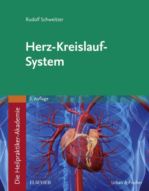 Die Heilpraktiker-Akademie. Herz-Kreislauf-System by Rudolf Schweitzer