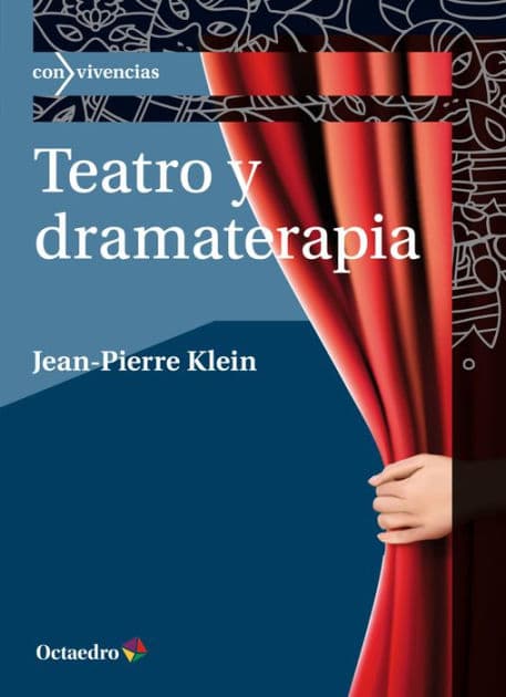 Teatro y dramaterapia by Jean-Pierre Klein