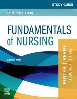 Study Guide for Fundamentals of Nursing by Geralyn Ochs RN