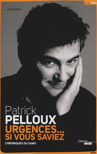 Urgences... si vous saviez by Patrick Pelloux