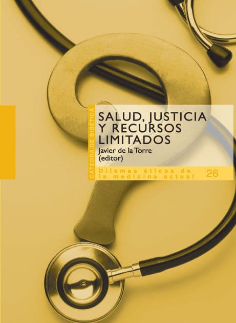 Salud, justicia y recursos limitados by Javier de la Torre Díaz