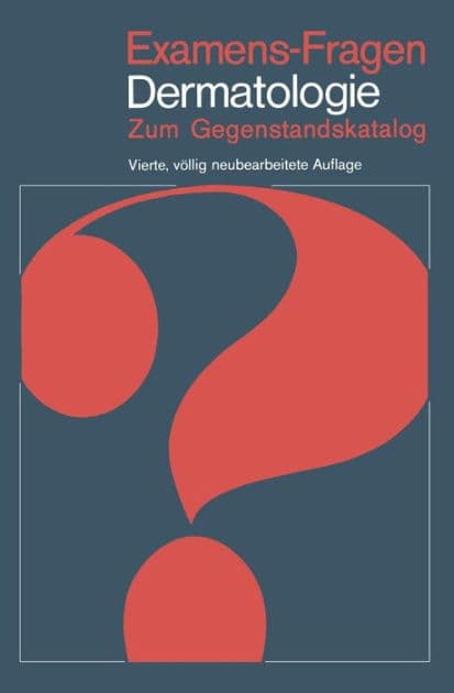 Examens-Fragen Dermatologie: Zum Gegenstandskatalog by G. Burg