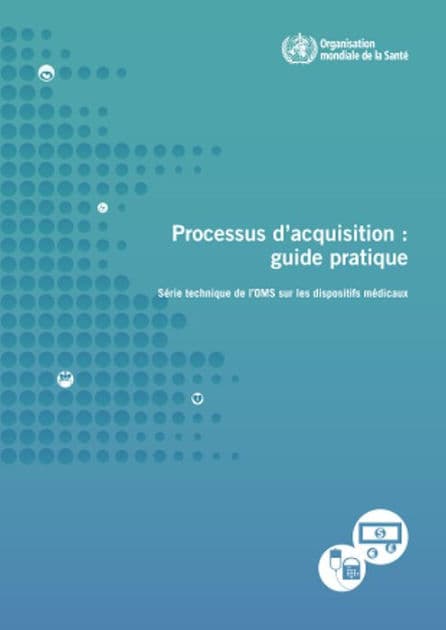 Processus d'acquisition: guide pratique by World Health Organization