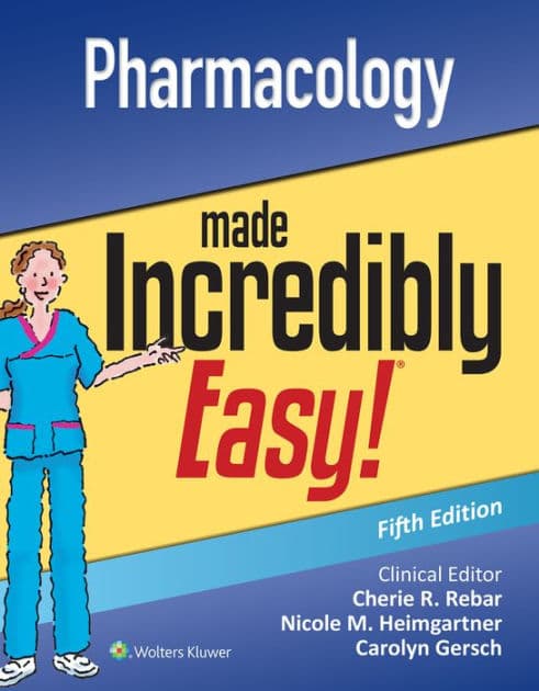 Pharmacology Made Incredibly Easy by Lippincott Williams, Wilkins