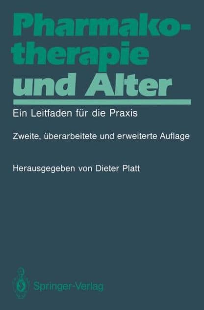 Pharmakotherapie und Alter: Ein Leitfaden für die Praxis by Dieter Platt