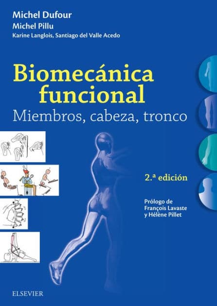Biomecánica funcional. Miembros, cabeza, tronco by Michel Dufour