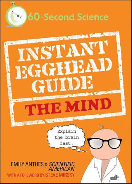 Instant Egghead Guide: The Mind by Emily Anthes