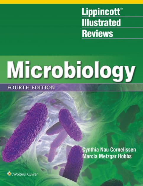 Lippincott® Illustrated Reviews: Microbiology by Cynthia Nau Cornelissen Ph.D.
