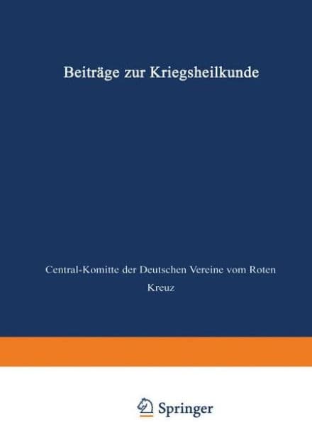 Beiträge zur Kriegsheilkunde by Springer Berlin Heidelberg