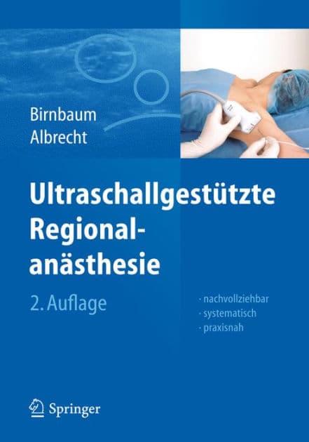 Ultraschallgestützte Regionalanästhesie by Jürgen Birnbaum