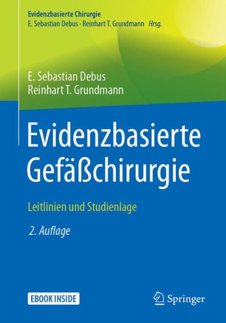 Evidenzbasierte Gefï¿½ï¿½chirurgie: Leitlinien und Studienlage by E. Sebastian Debus