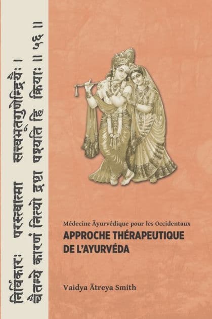 Approche Therapeutique de l'Ayurveda by Vaidya Atreya Smith