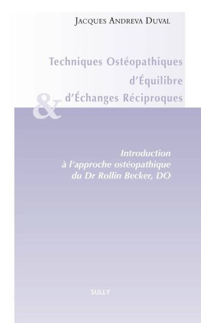 Techniques ostéopathiques d'équilibre et d'échanges réciproques by Jacques Andréva Duval
