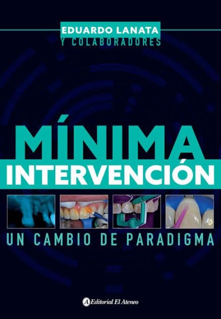 Mínima intervención: Un cambio de paradigma by Eduardo Lanata