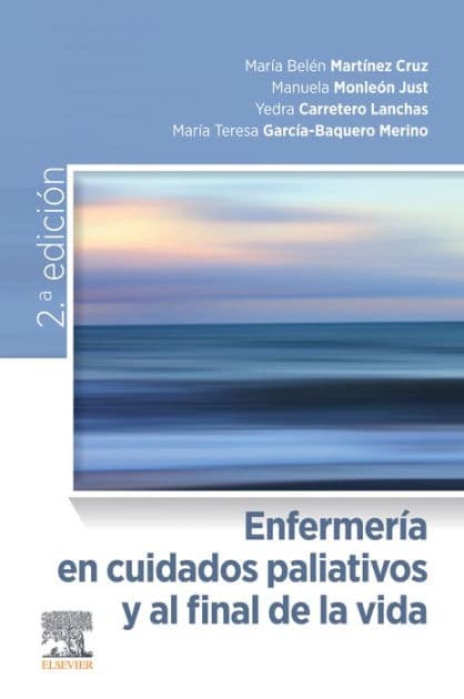 Enfermería en cuidados paliativos y al final de la vida by María Belén Martínez Cruz