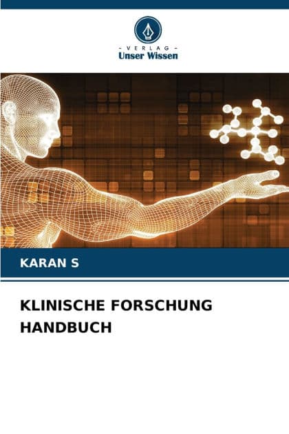 Klinische Forschung Handbuch by Karan S