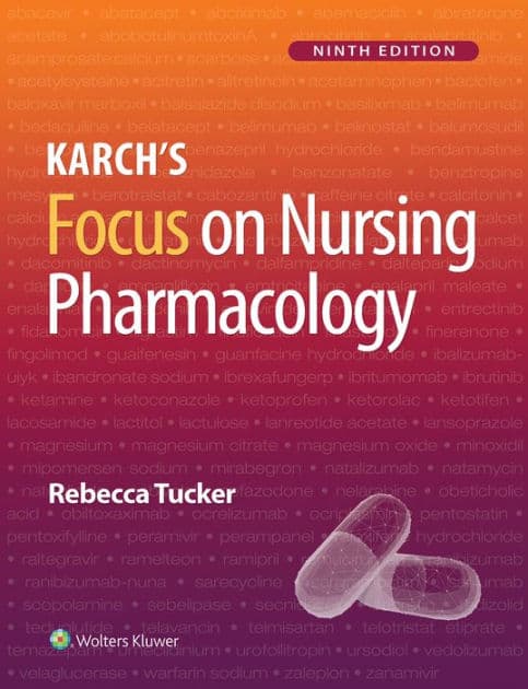 Karch's Focus on Nursing Pharmacology by Rebecca Tucker
