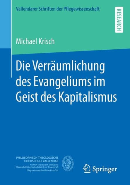 Die Verrï¿½umlichung des Evangeliums im Geist des Kapitalismus by Michael Krisch