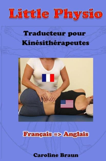 Little Physio Français - Anglais by Caroline Braun