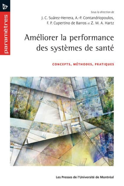 Améliorer la performance des systèmes de santé: Concepts, méthodes, pratiques by José Carlos Suarez-Herrera