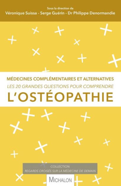 Les 20 grandes questions pour comprendre l'ostéopathie by Véronique Suissa