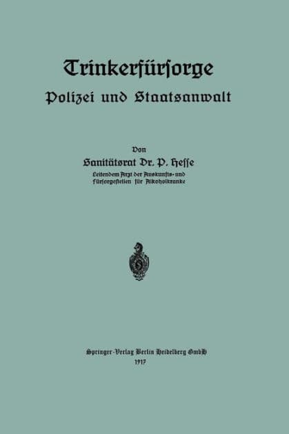 Trinkerfürsorge: Polizei und Staatsanwalt by D. Hesse