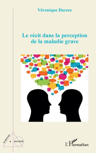 Le récit dans la perception de la maladie grave by Véronique Darees