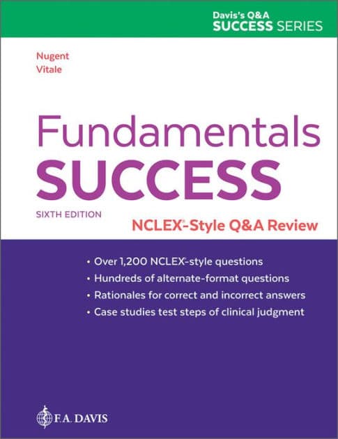 Fundamentals Success: NCLEX®-Style Q&A Review by Patricia M. Nugent RN